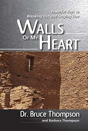 Walls of my heart bruce thompson pdf