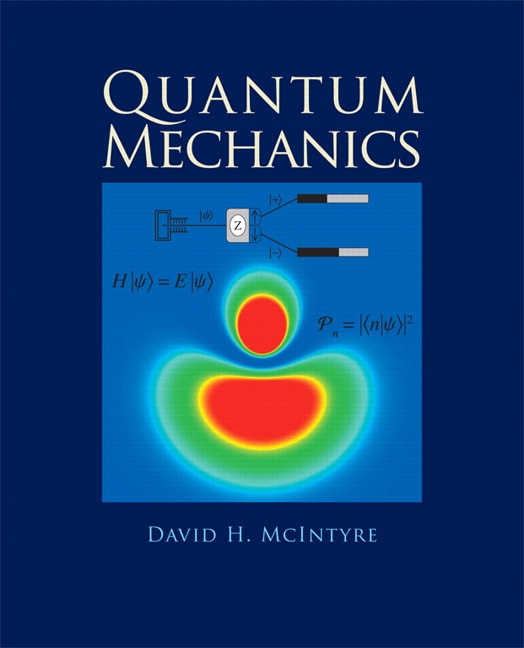 Quantum mechanics david h mcintyre pdf